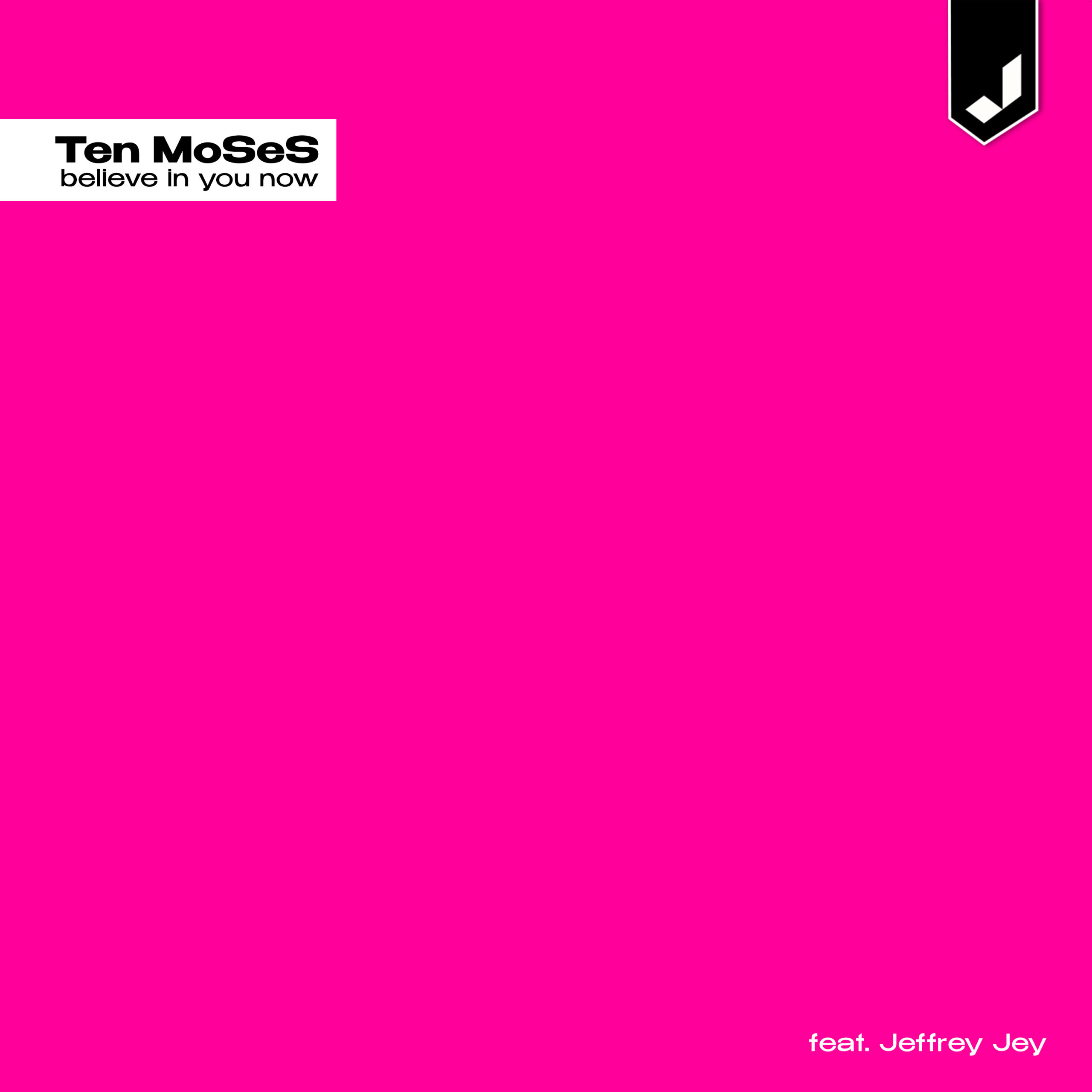 Ten MoSeS feat. Jeffrey Jey